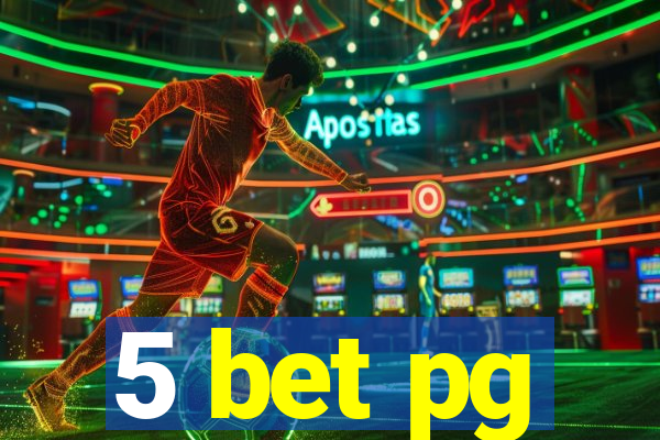 5 bet pg